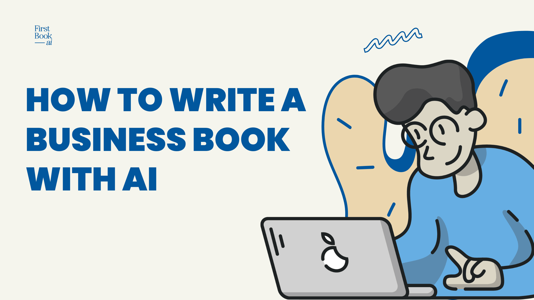 Write a business book fast with First Book ai